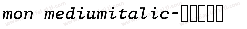 mon mediumitalic字体转换